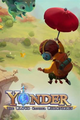 Yonder: The Cloud Catcher Chronicles - Uma Jornada Relaxante em um Mundo Fantstico de Aventura!